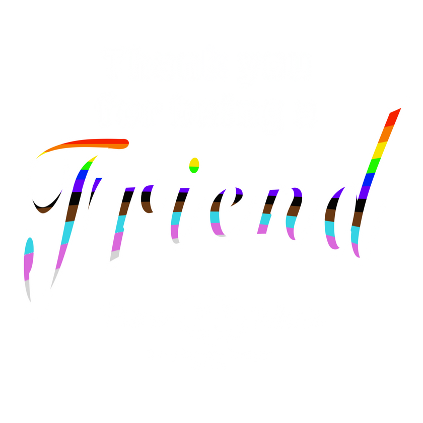 Thank you for being a friend
