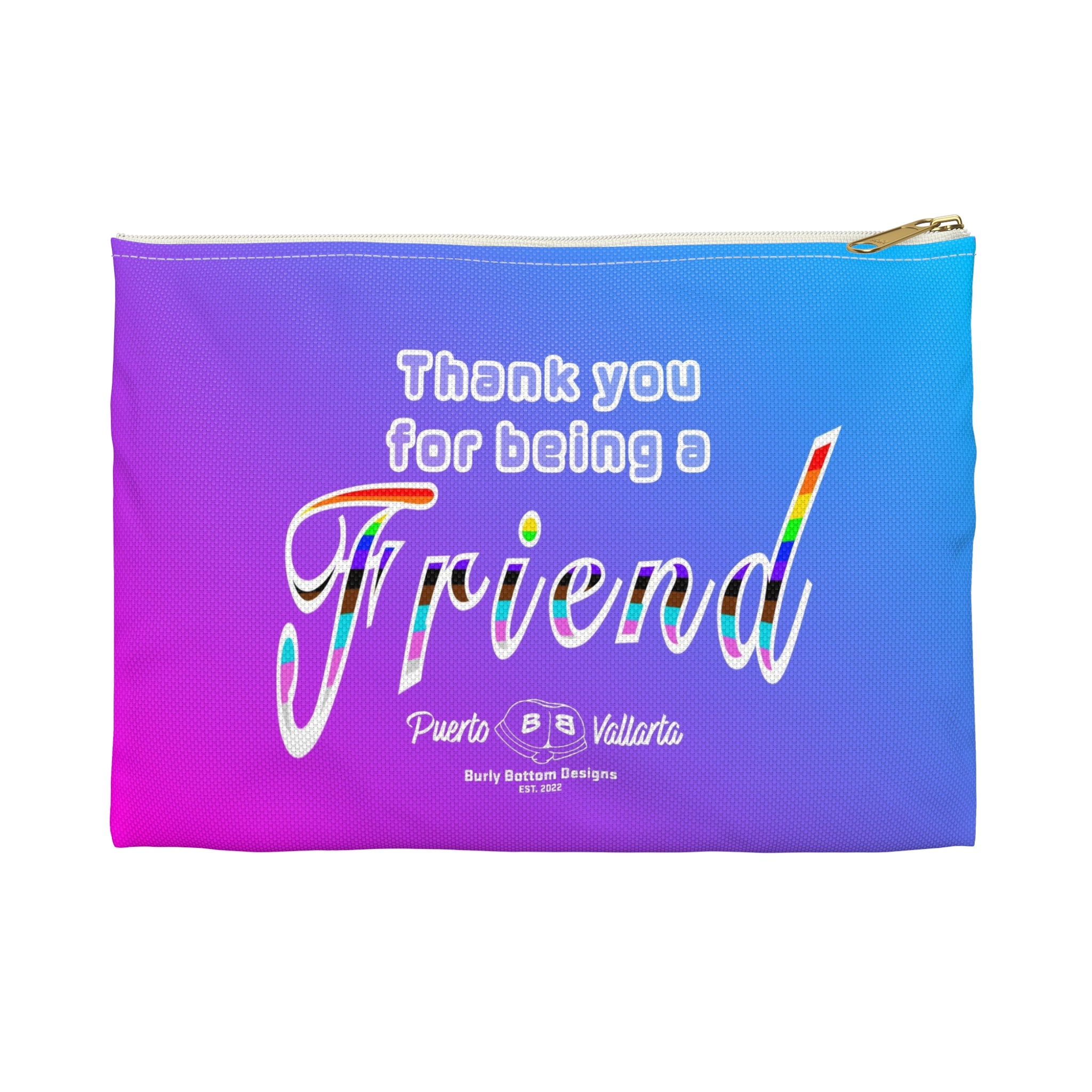 Zipper Gear Pouch - Thank You For Being a Friend