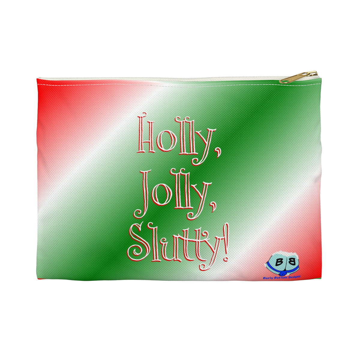 Zipper Gear Pouch - Holly, Jolly, Slutty