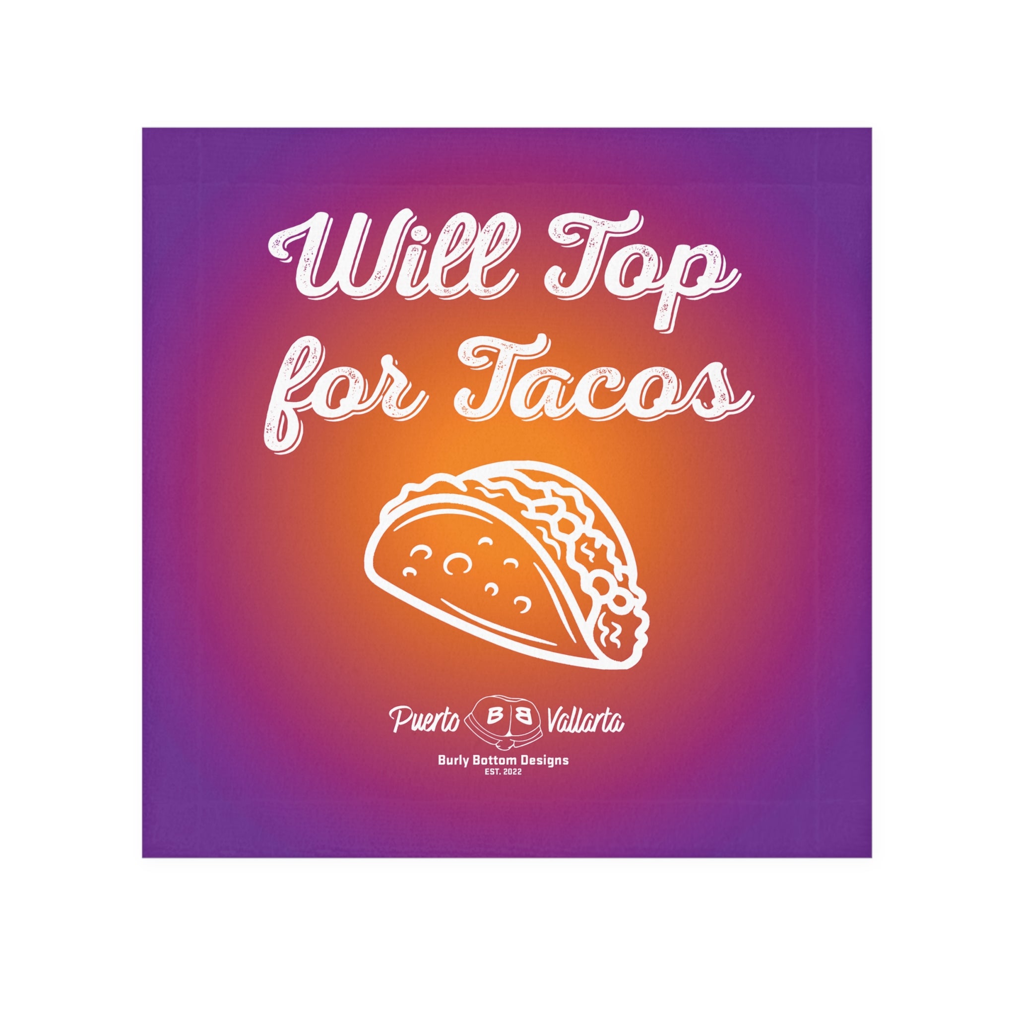 Cum Rag - Will Top for Tacos