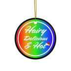 Ceramic Ornament - Hairy, Delicious, and Hot