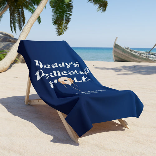 Beach Towel - Daddy's Dedicated Hole