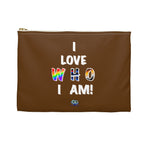 Zipper Gear Pouch - I Love Who I Am