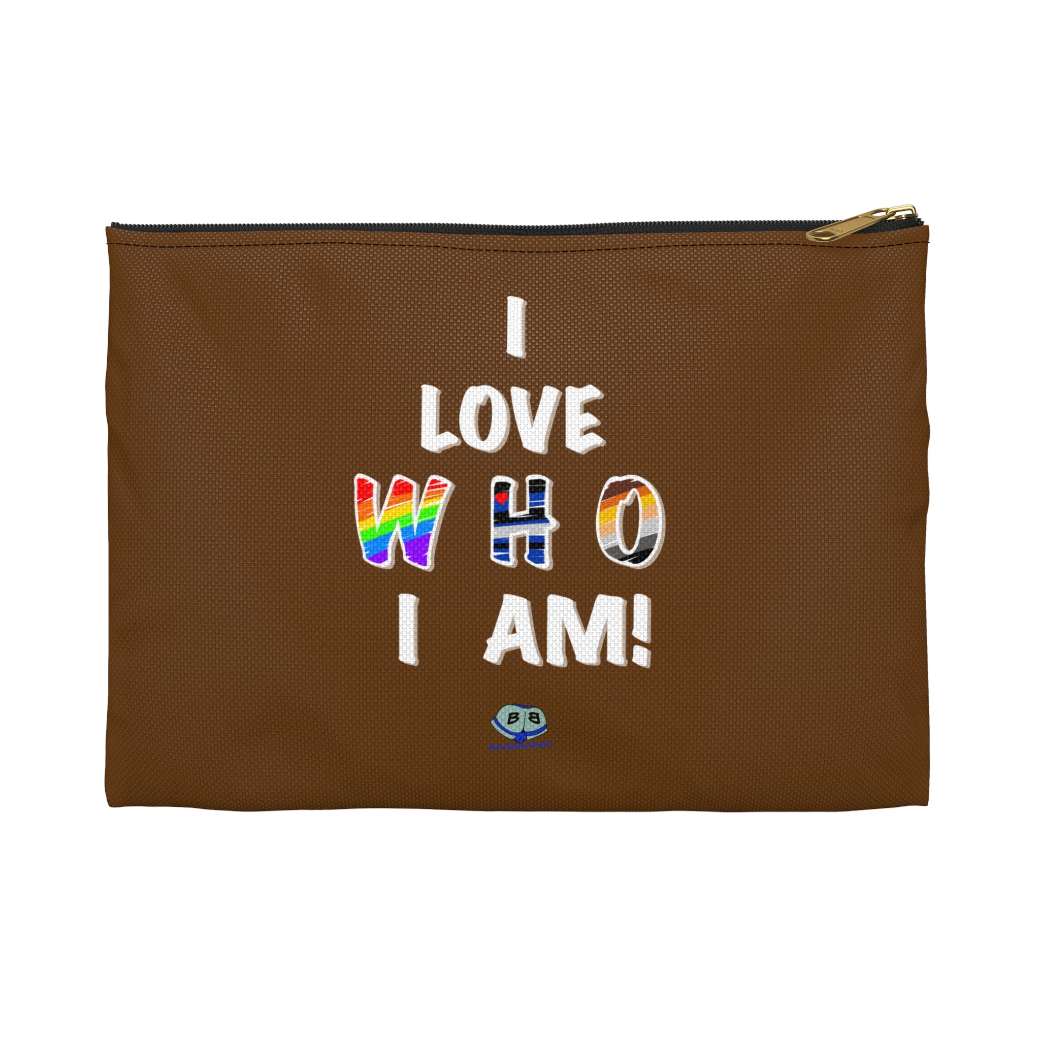 Zipper Gear Pouch - I Love Who I Am