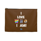 Zipper Gear Pouch - I Love Who I Am