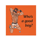 Cum Rag - Who's a Good Boy? (Orange)