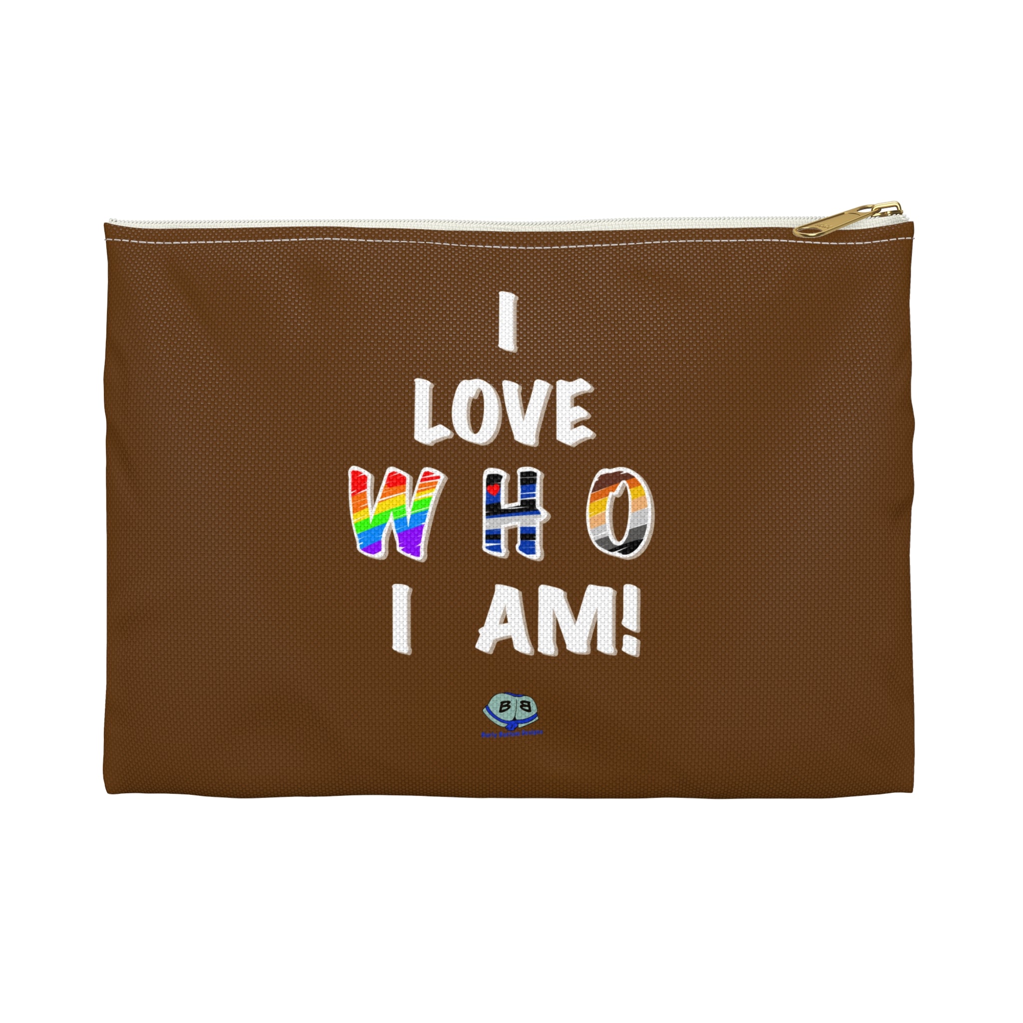Zipper Gear Pouch - I Love Who I Am