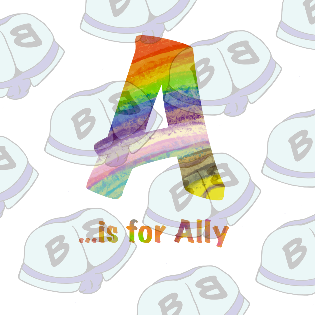 A is for Ally