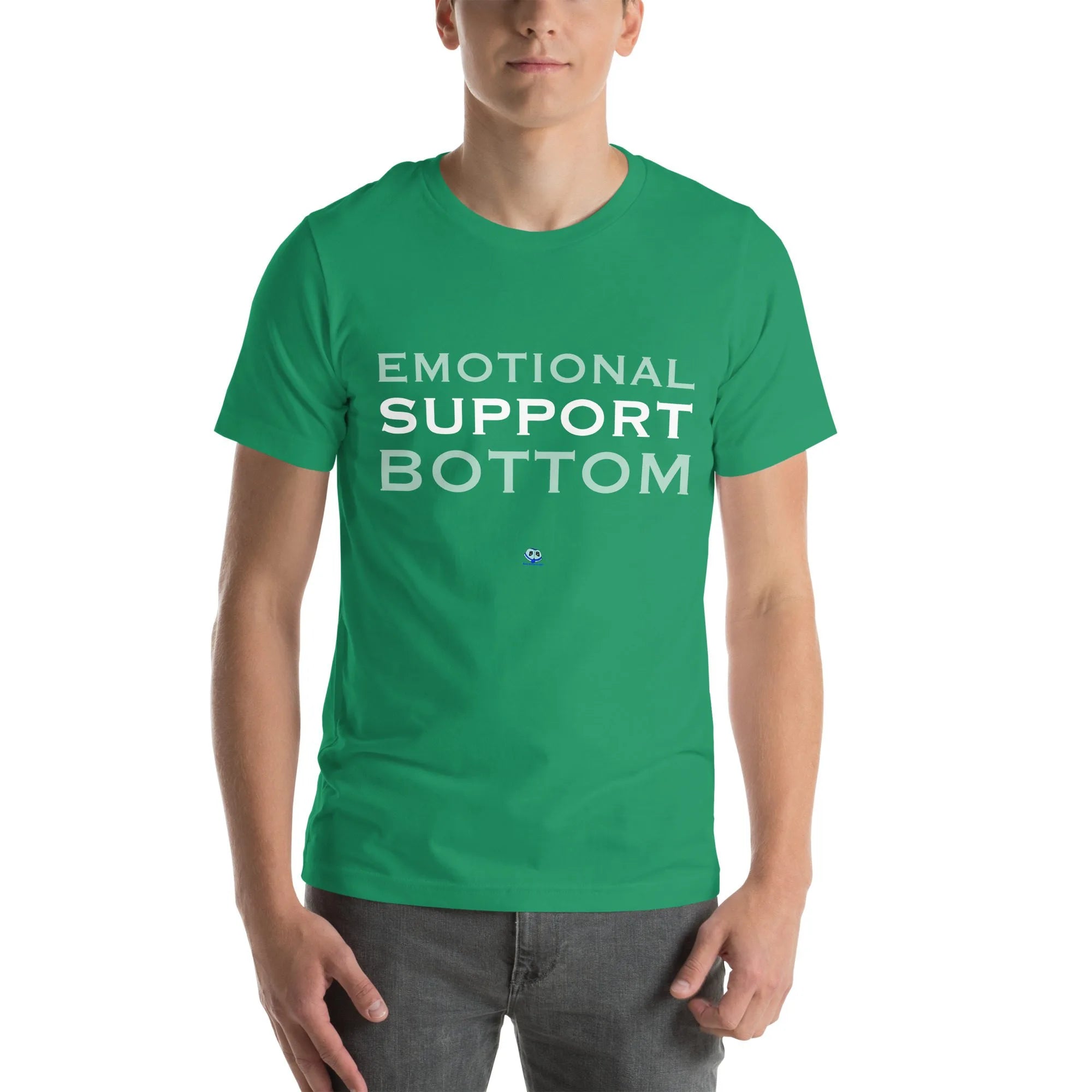 Short Sleeve Tee - Emotional Support Bottom