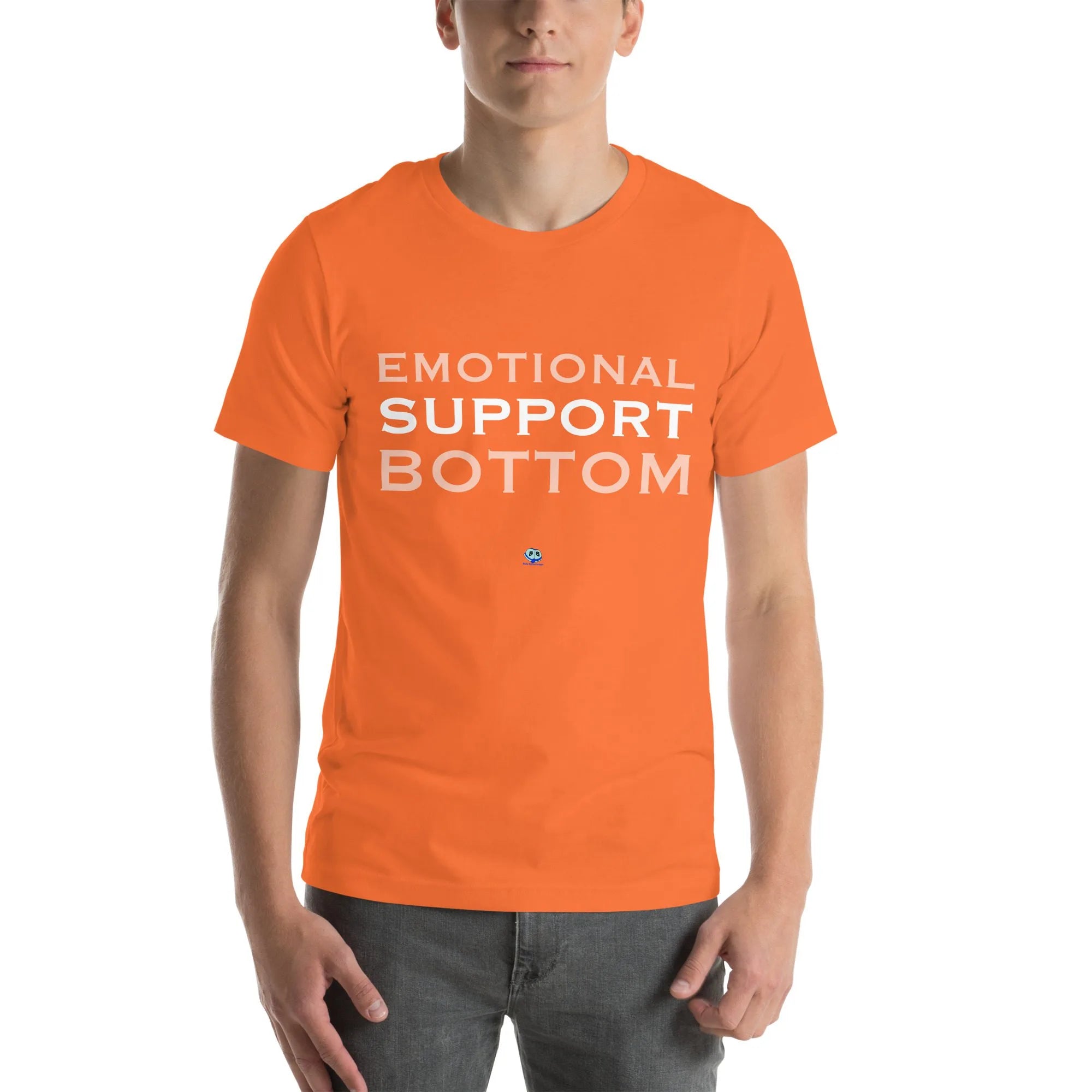 Short Sleeve Tee - Emotional Support Bottom