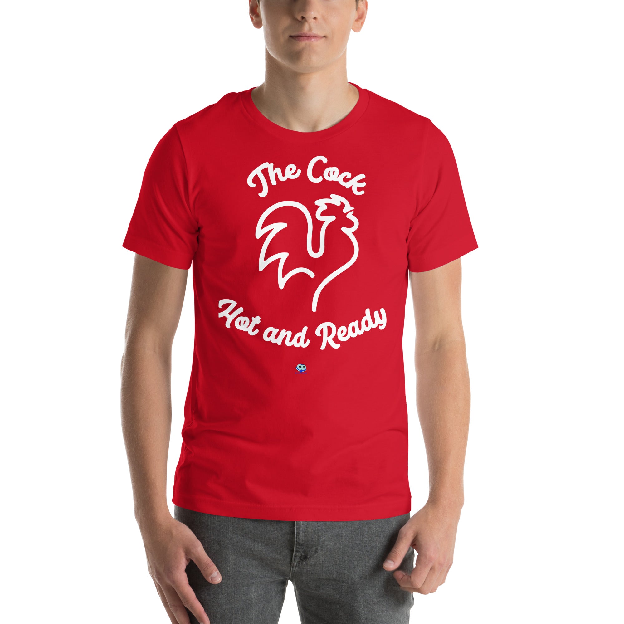 Short Sleeve Tee - The Cock Hot and Ready