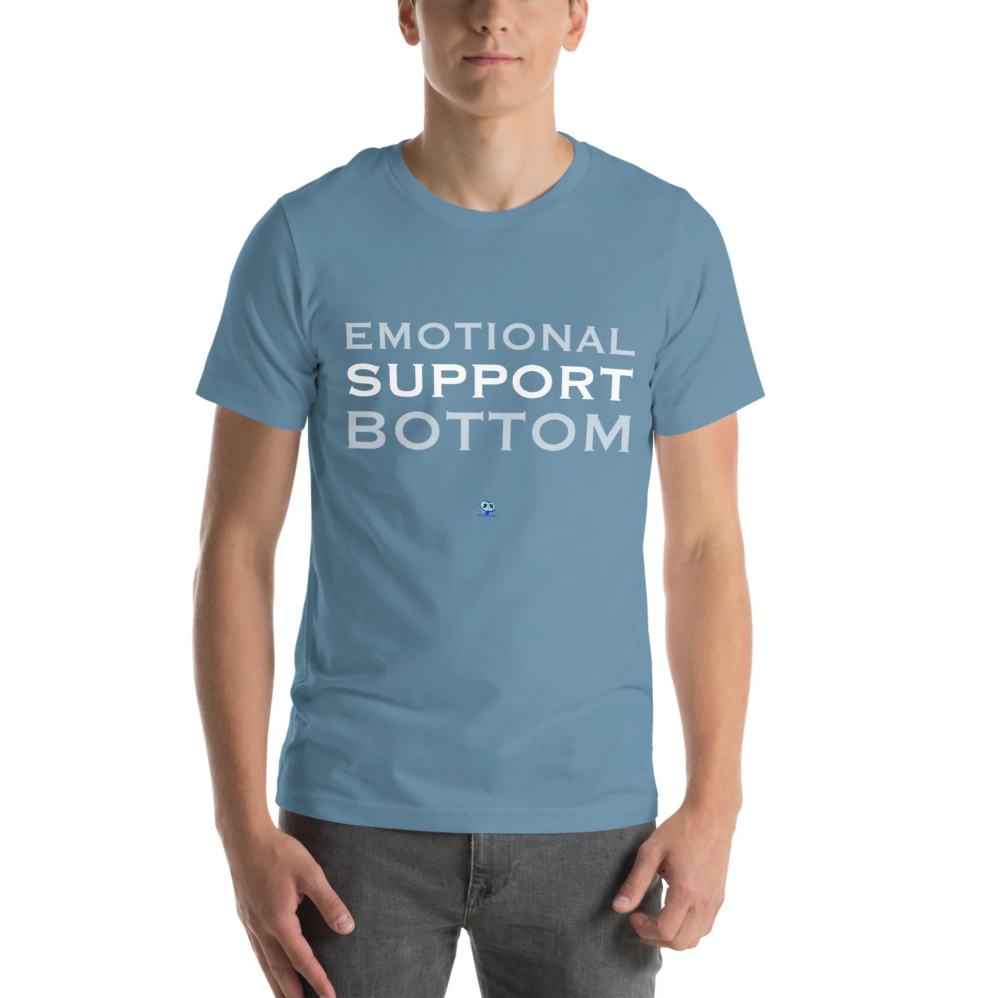 Short Sleeve Tee - Emotional Support Bottom