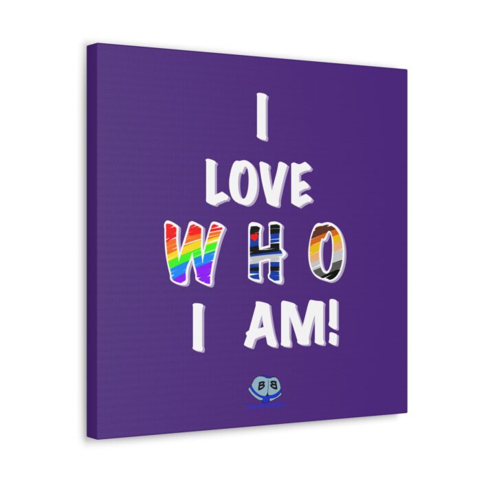 Canvas Gallery Wraps - I Love Who I Am - Image 2