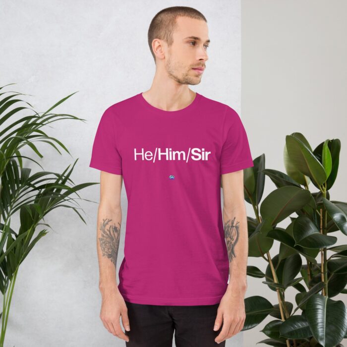 Short Sleeve Tee - He/Him/Sir - Image 21
