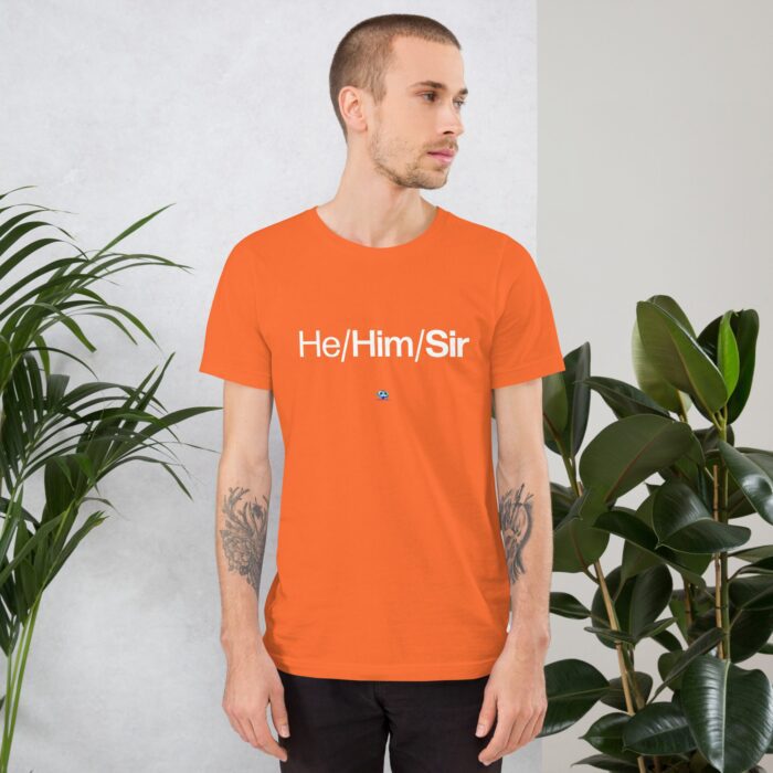 Short Sleeve Tee - He/Him/Sir - Image 41