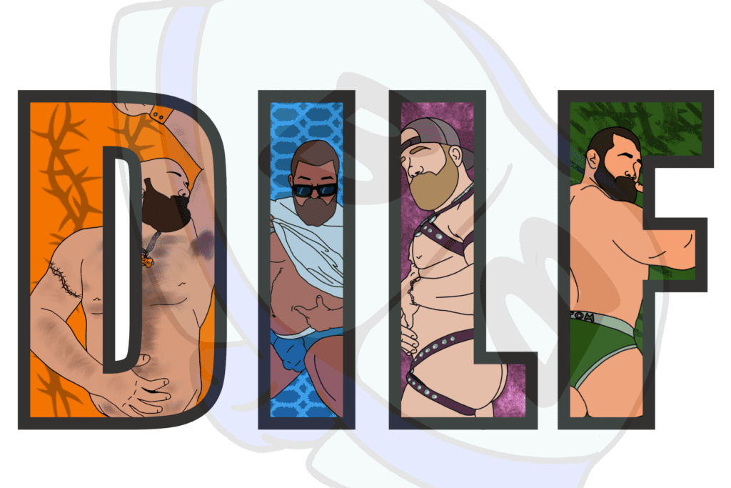 Describing subject of a drawing: Tell the world that you're a DILF and spell it out with hot men!  Because why not?