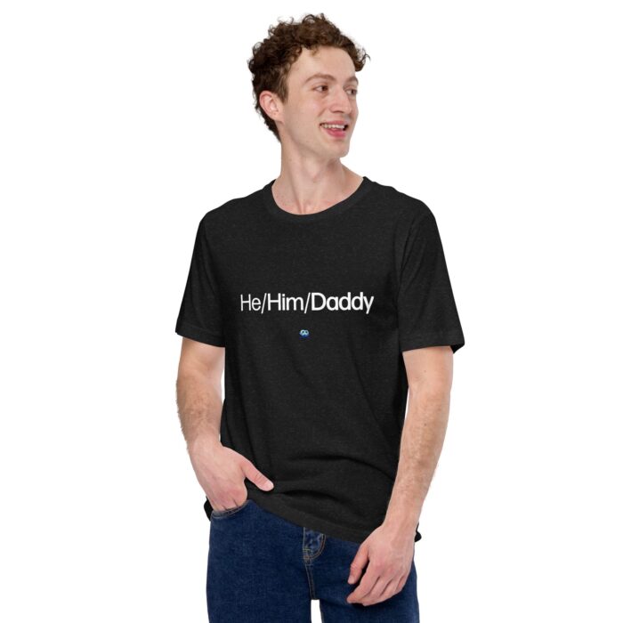 Short Sleeve Tee - He/Him/Daddy - Image 2